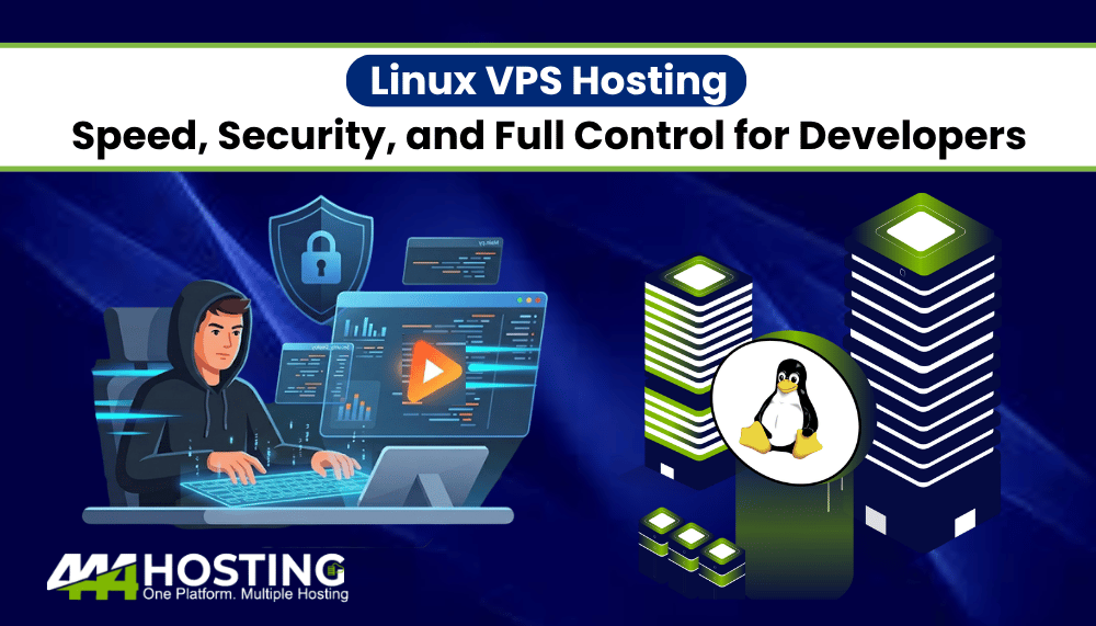 Linux VPS Hosting: Speed, Security, and Full Control for Developers